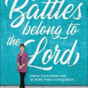 Your Battles Belong to the Lord by Joyce Meyer